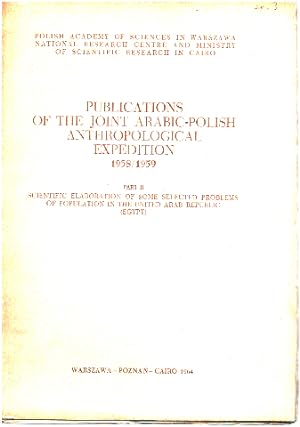 Publications of the Joint Arabic-Polish Anthropological Expedition 1958/1959. Part 2 : scientific...