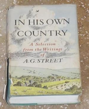 In His Own Country - A selection from the writings of A.G.Street