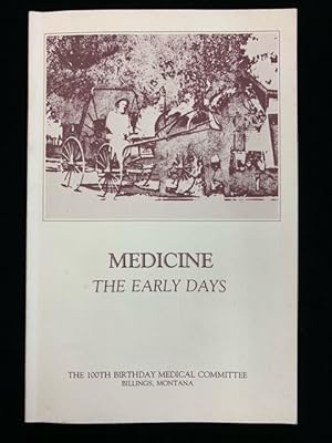 Medicine: The Early Days