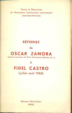 Réponse de Oscar Zamora (premier secrétaire du Parti Communiste Bolivien ) à FIDEL CASTRO (Juille...