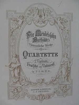 MENDELSSOHN SCHUBERT Quartette Quatuors Violon Alto Violoncelle XIXe