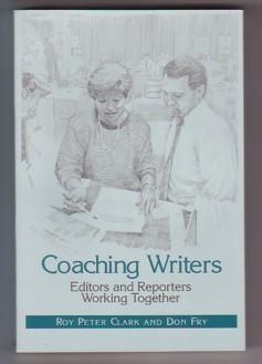 Coaching Writers: Editors and Reporters Working Together