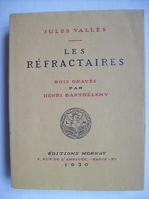 Les réfractaires, bois gravés par Henri Barthélemy.