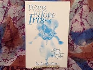 Ways to Love Iris and Other People