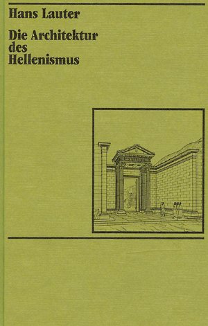 Die Architektur des Hellenismus.
