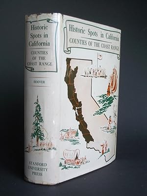 Historic Spots in California: Counties of the Coast Range
