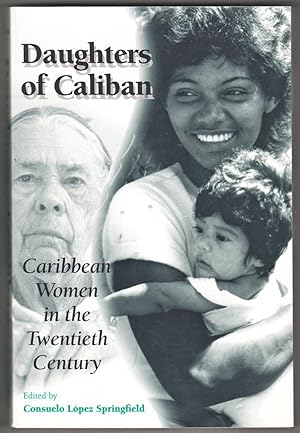 Daughters of Caliban: Caribbean Women in the Twentieth Century