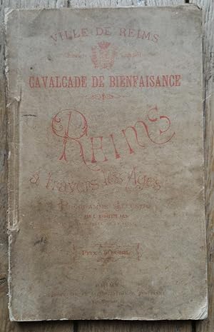 CAVALCADE de BIENFAISANCE de REIMS - 1881 - programme illustré