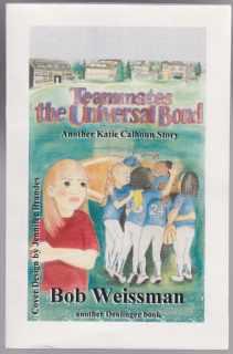 Teammates The Universal Bond Another Katie Calhoun Story SIGNED