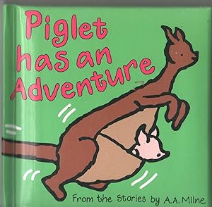 Piglet Has an Adventure