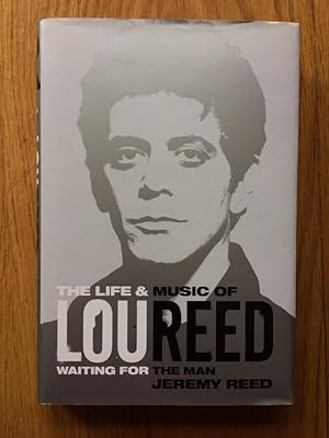 The Life & Music of Lou Reed: Waiting for the Man