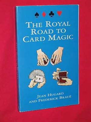 The Royal Road to Card Magic
