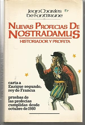 NUEVAS PROFECIAS DE NOSTRADAMUS -carta a Enrique segundo rey de Francia-pruebas de las profecías ...