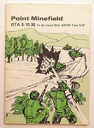 POINT MINEFIELD : GTA 5-10-30 TO BE USED WITH ARTEP TASK 6-37