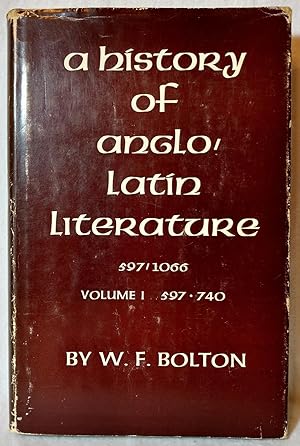 A HISTORY OF ANGLO-LATIN LITERATURE 597 -- 1066, VOLUME I : 597 -- 740