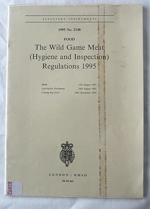 The Wild Game Meat (Hygiene and Inspection) Regulations 1995 (Statutory Instruments : 1995 : No. ...