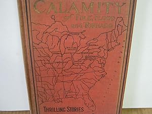 The True Story of Our National Calamity By Flood, Fire and Tornado Ect. Salesman's Dummy