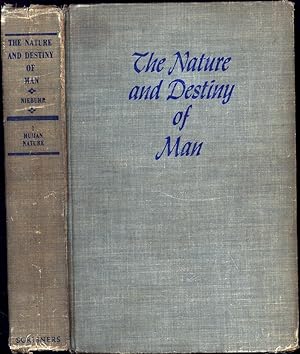 The Nature and Destiny of Man / A Christian Interpretation / I Human Nature / Gifford Lectures (S...