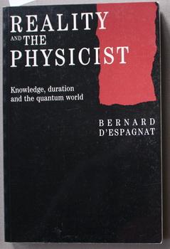 Reality and the Physicist: Knowledge, Duration and the Quantum World
