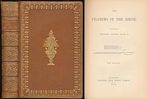 The Pilgrims of The Rhine. By the Author of "Pelham", "Eugene Aram," & Co.