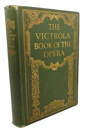 THE VICTROLA BOOK OF THE OPERA