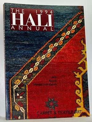 The Hali Annual 1994: Carpet and Textile Art. Asia, Europe, Western Hemisphere
