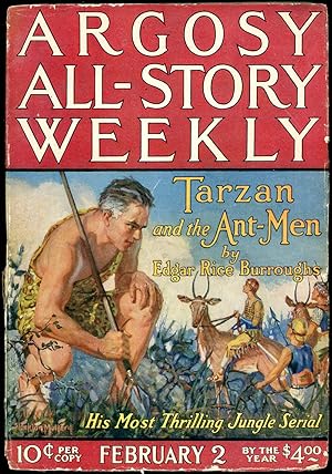 TARZAN AND THE ANT-MEN in ARGOSY ALL-STORY WEEKLY [complete in seven issues]