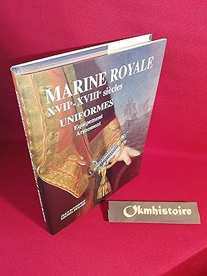 MARINE ROYALE XVIIe et XVIIIe siècles - UNIFORMES