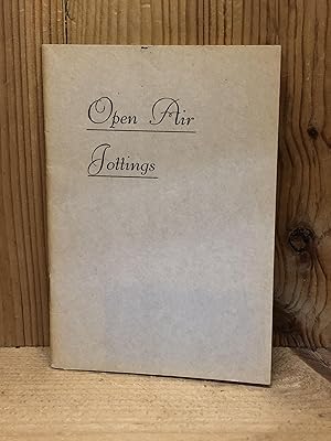 OPEN AIR JOTTINGS