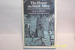 The House on Stink Alley: A Story About the Pilgrims in Holland