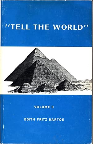"Tell the World" Volume II