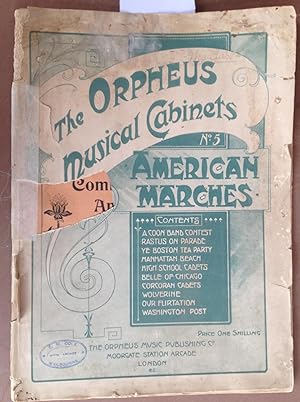 The Orpheus Musical Cabinets No.5 American Marches - A Coon Band Contest, Rastus on Parade, Ye Bo...