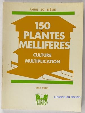 150 plantes mellifères