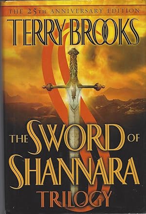 Sword Of Shannara Trilogy: The Sword Of Shannara, The Elfstones Of Shannara, The Wishsong Of Shan...