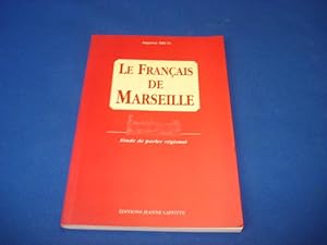 Le Français De Marseille : Étude De Parler Régional