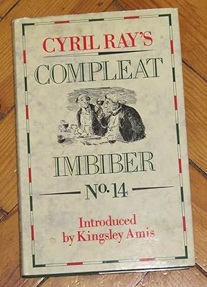 Cyril Ray's Compleat Imbiber No.14 - An annual celebration of the pleasures of the table