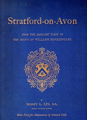 Stratford-on-Avon, from the earliest times to the death of William Shakespeare