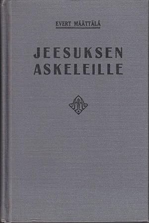 Jeesuksen Askeleille [Theology in Finnish]