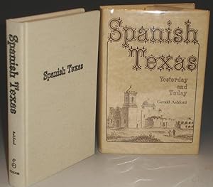 Spanish Texas: Yesterday and Today