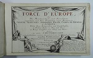 Force d'Europe, oder die Merckwürdigst- und Fürnehmste, meistentheils auch ihrer Fortification we...