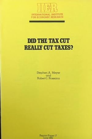 Did the Tax Cut Really Cut Taxes? (Reprint Paper 17)