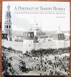 A Portrait of Tsarist Russia. Unkown Photographs From the Soviet Archives