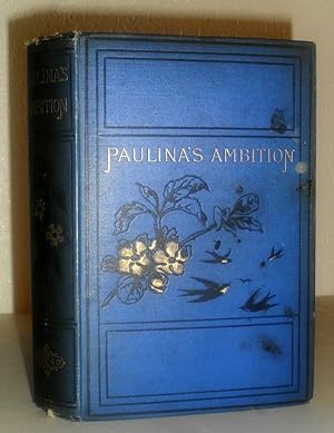 Paulina's Ambition - A Story