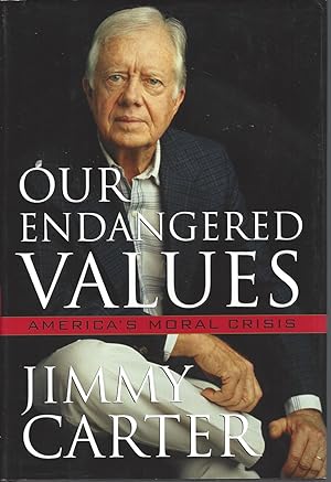 Our Endangered Values, America's Moral Crisis