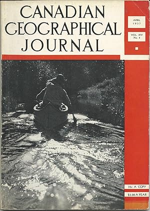 Canadian Geographical Journal, Vol. XIV, No. 4, April, 1937