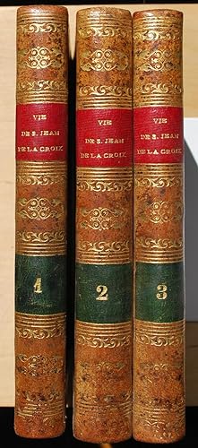 La vie de S. Jean de la Croix. Trois volumes, complet.