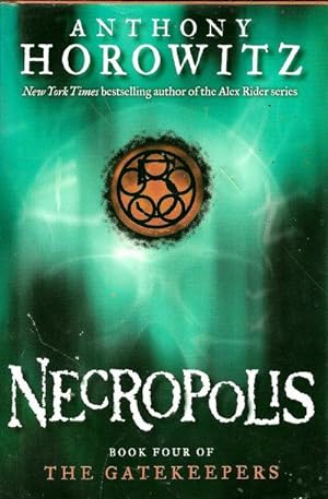 NECROPOLIS : Book Four of the Gatekeepers