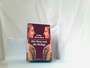 Die Hexe und die Heilige - Roman