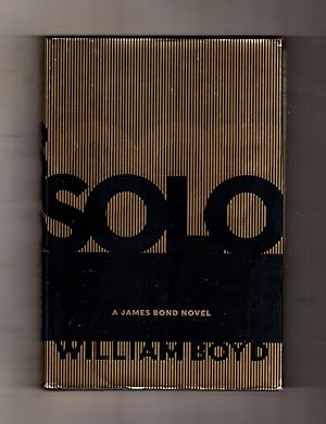 Solo - A James Bond Novel. First U.S. Edition, First Printing