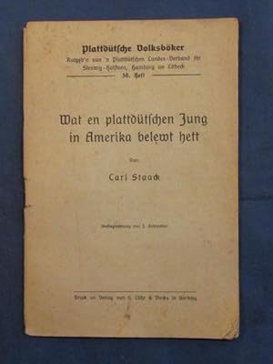 Wat en plattdütschen Jung in Amerika belewt hett (= Plattdütsche Volksböker, Bd. 36).